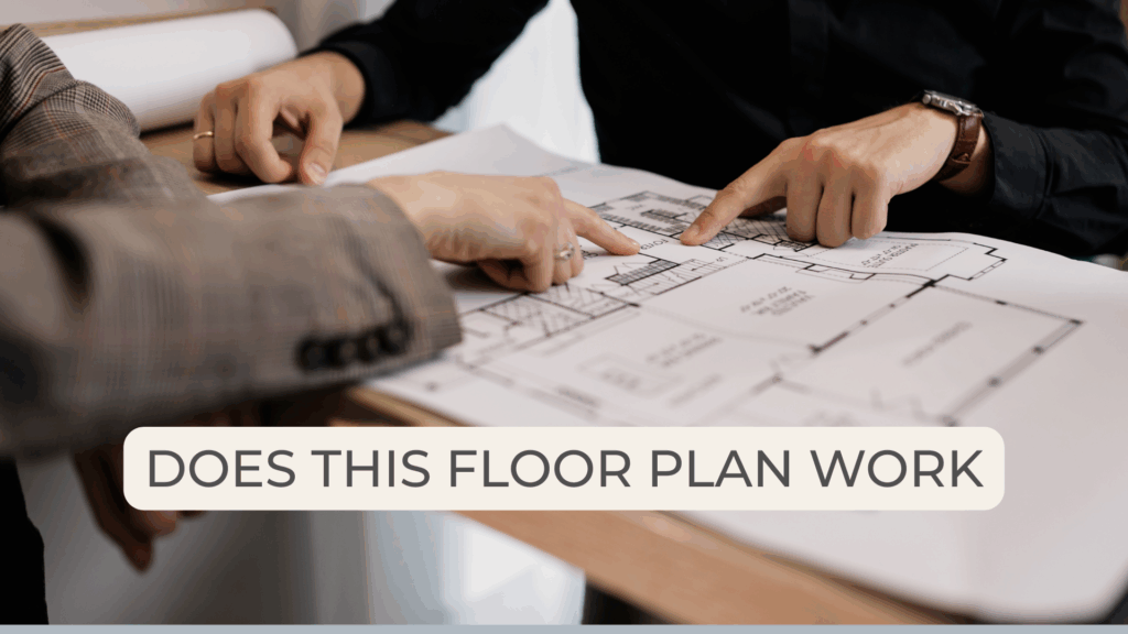 does this floor plan work for your real life