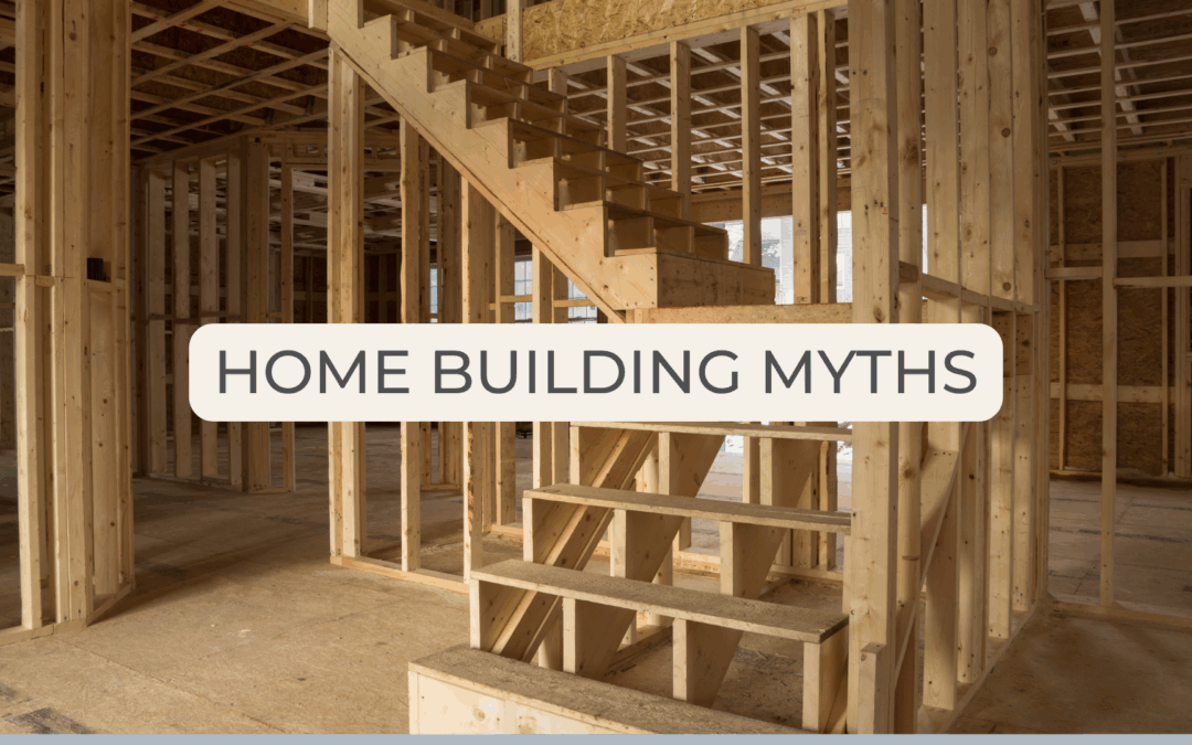home building myths