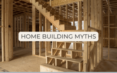 5 Hidden Myths That Stop People from Building Their Dream Home (and Why They’re Wrong)