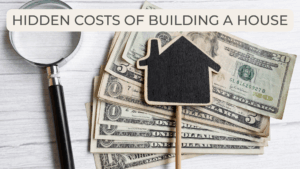 hidden costs of building a house