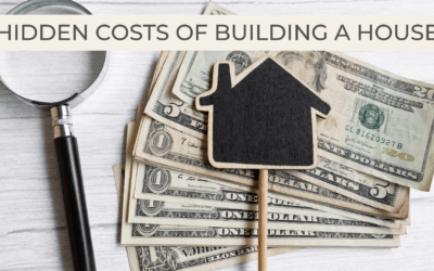 What are the hidden costs of building a home? Here’s what we really want you to know.