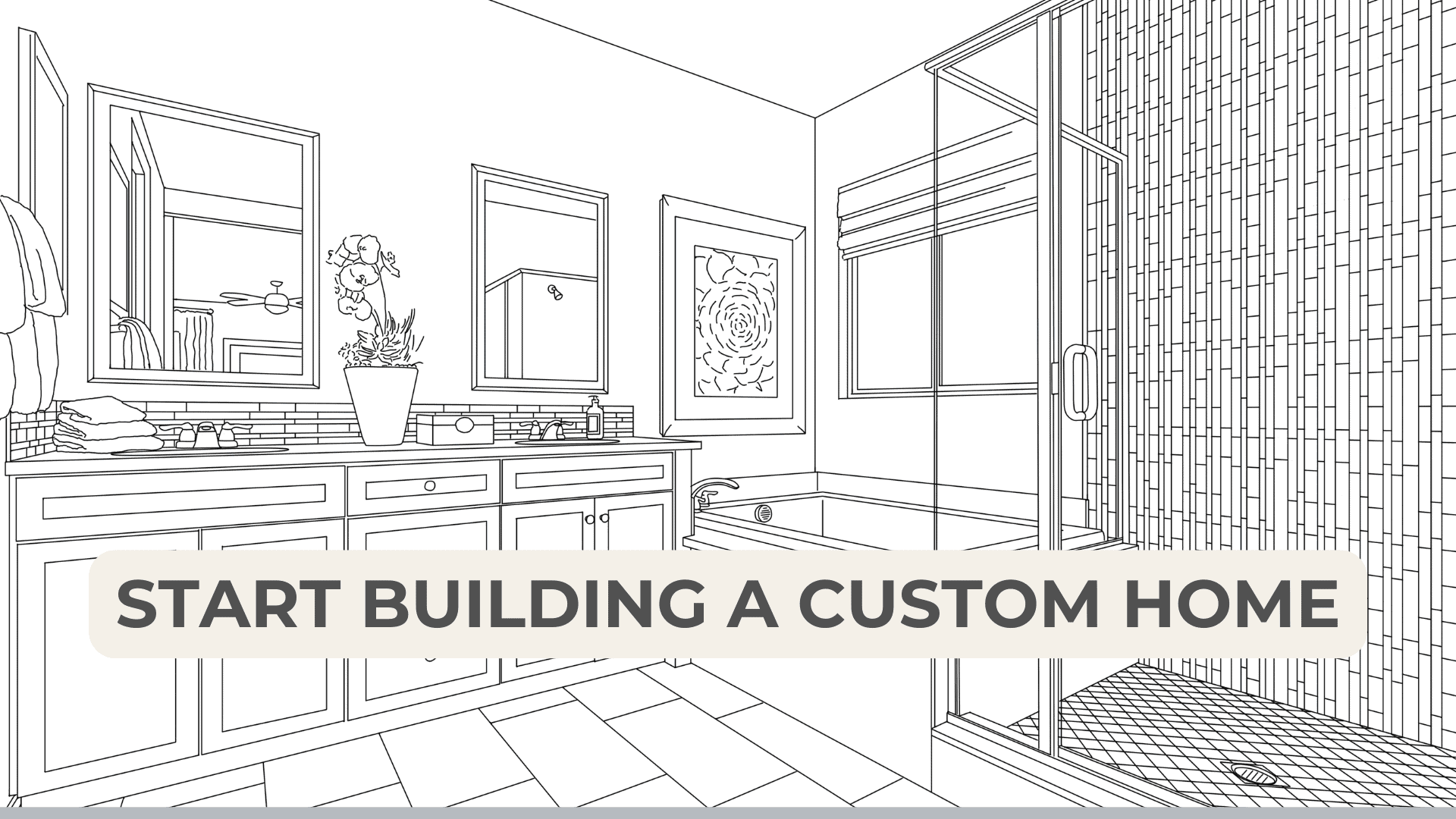 Trawick Homes – (12) start building a custom home - article
