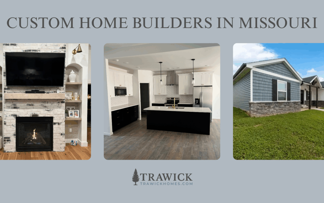 custom home builders in Missouri