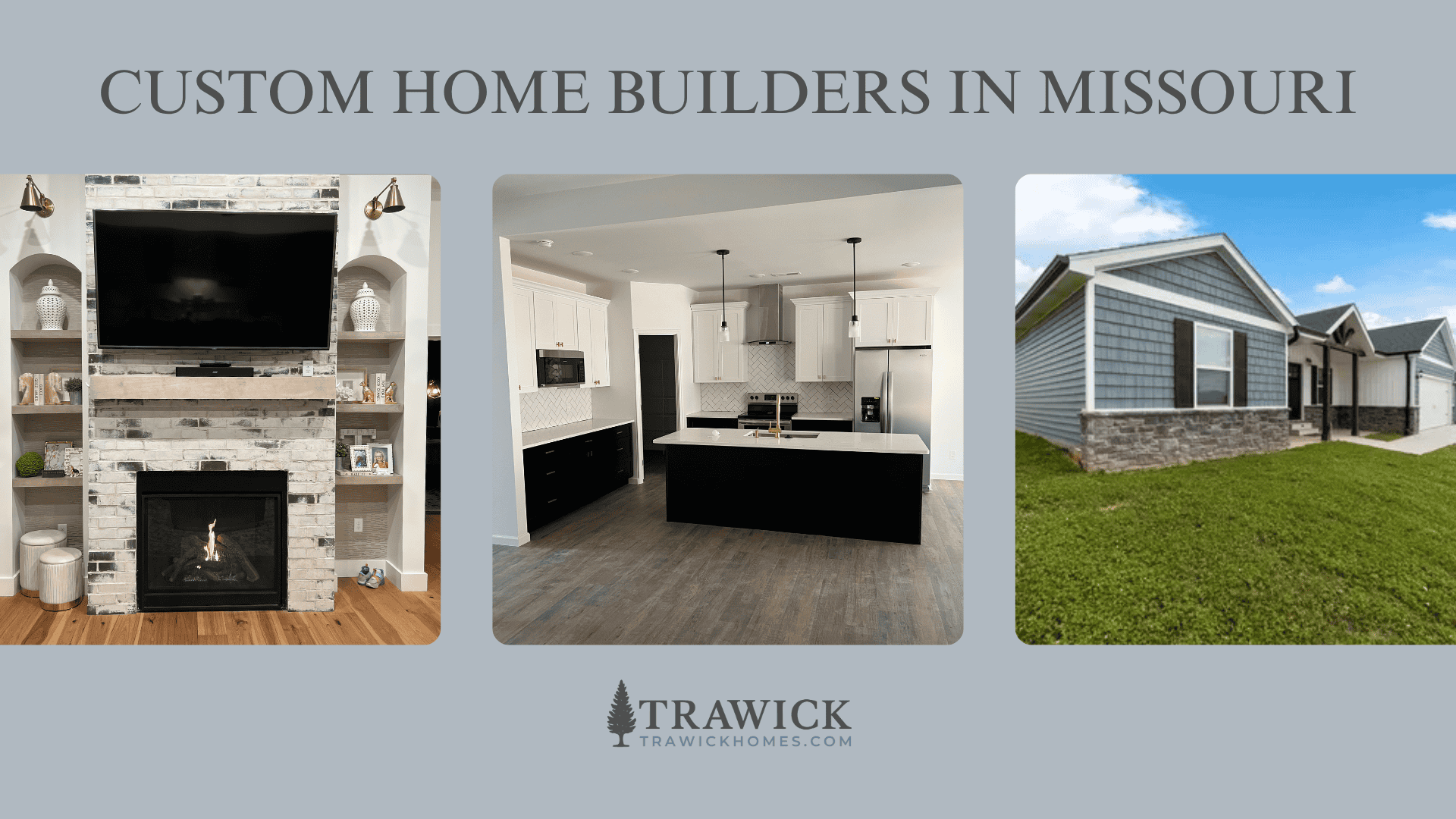 Trawick Homes – custom home builders in Missouri custom home builders in Missouri