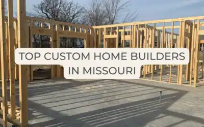 Top Custom Home Builders in Missouri: What Sets Trawick Homes Apart