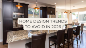 home design trends to avoid 2026