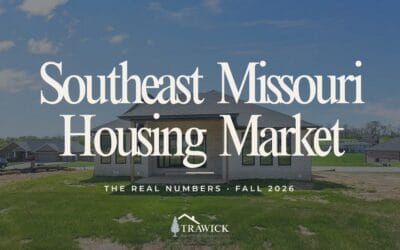 What’s Really Happening in the Southeast Missouri Housing Market